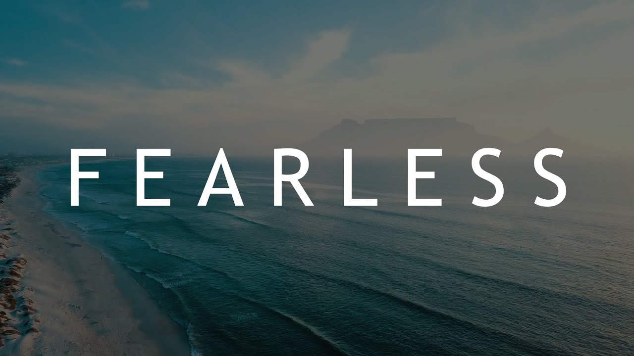 Fearless by Jesus Culture