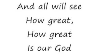 How Great Is Our God