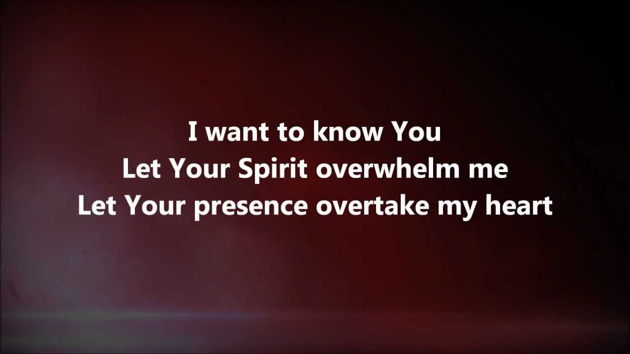 I Want To Know You by Jesus Culture