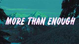 More Than Enough