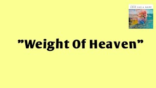 Weight Of Heaven