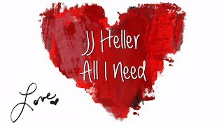 All I Need by JJ Heller