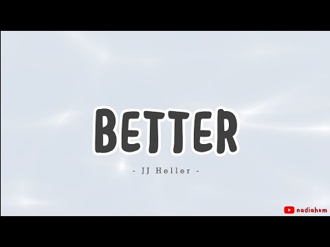 Better by JJ Heller