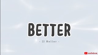 Better