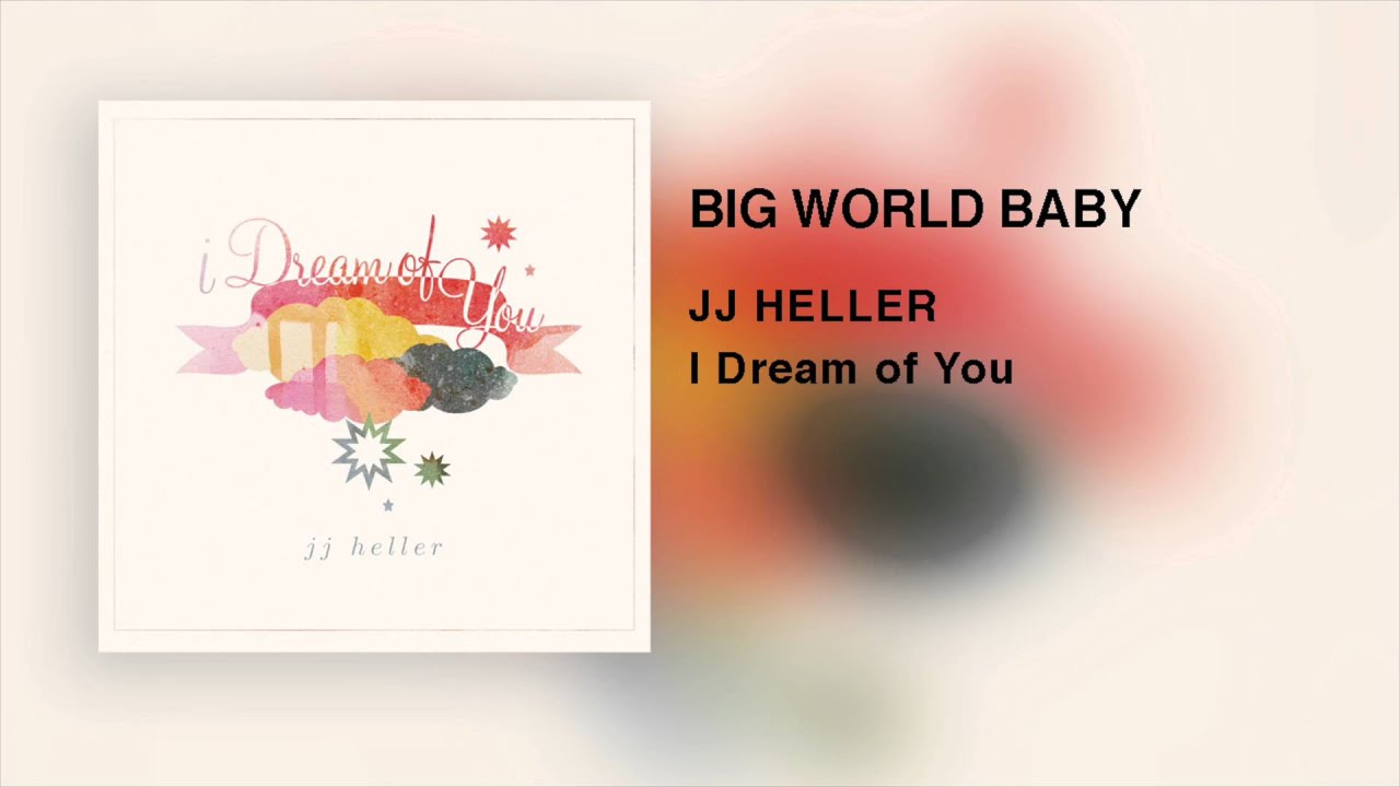 Big World, Baby by JJ Heller