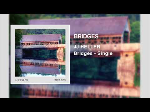 Bridges by JJ Heller