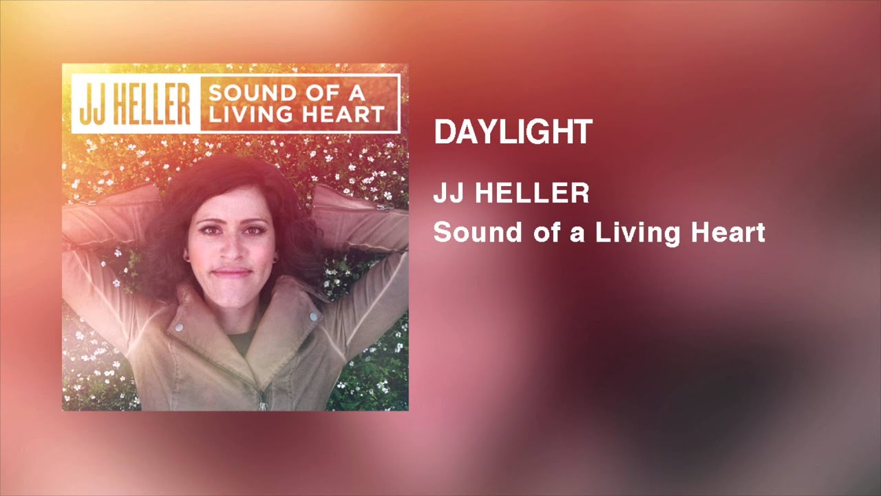 Daylight by JJ Heller