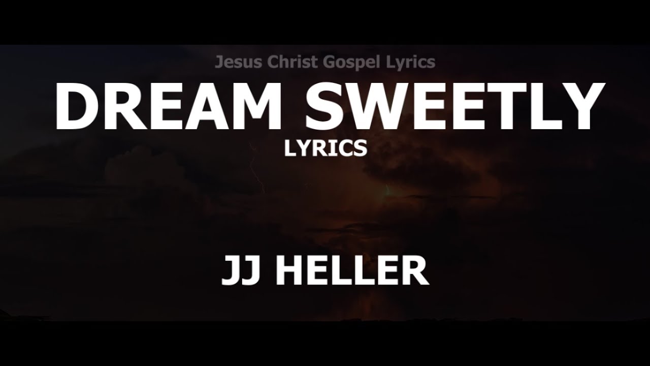 Dream Sweetly by JJ Heller