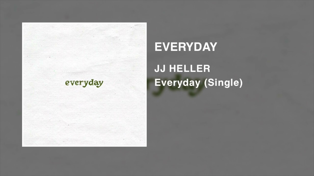Everyday by JJ Heller