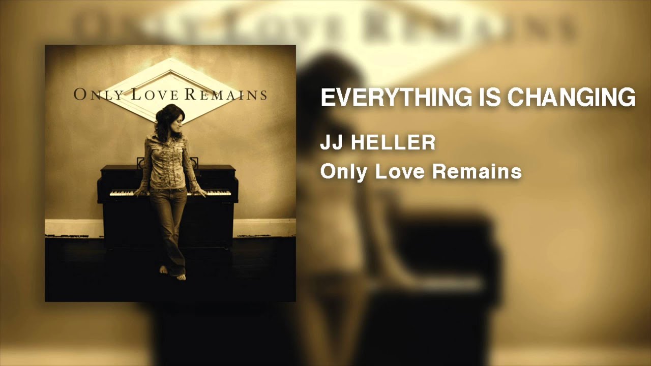 Everything Is Changing by JJ Heller