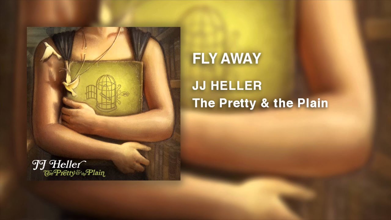 Fly Away by JJ Heller