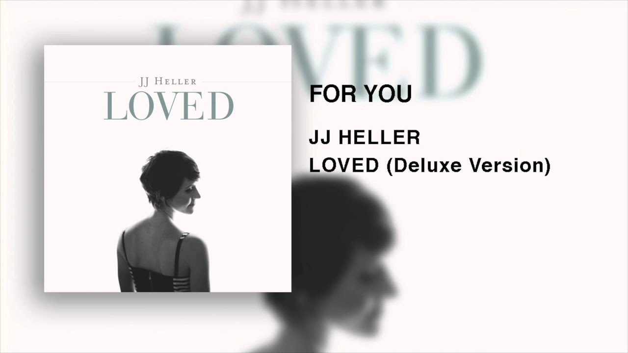 For You by JJ Heller