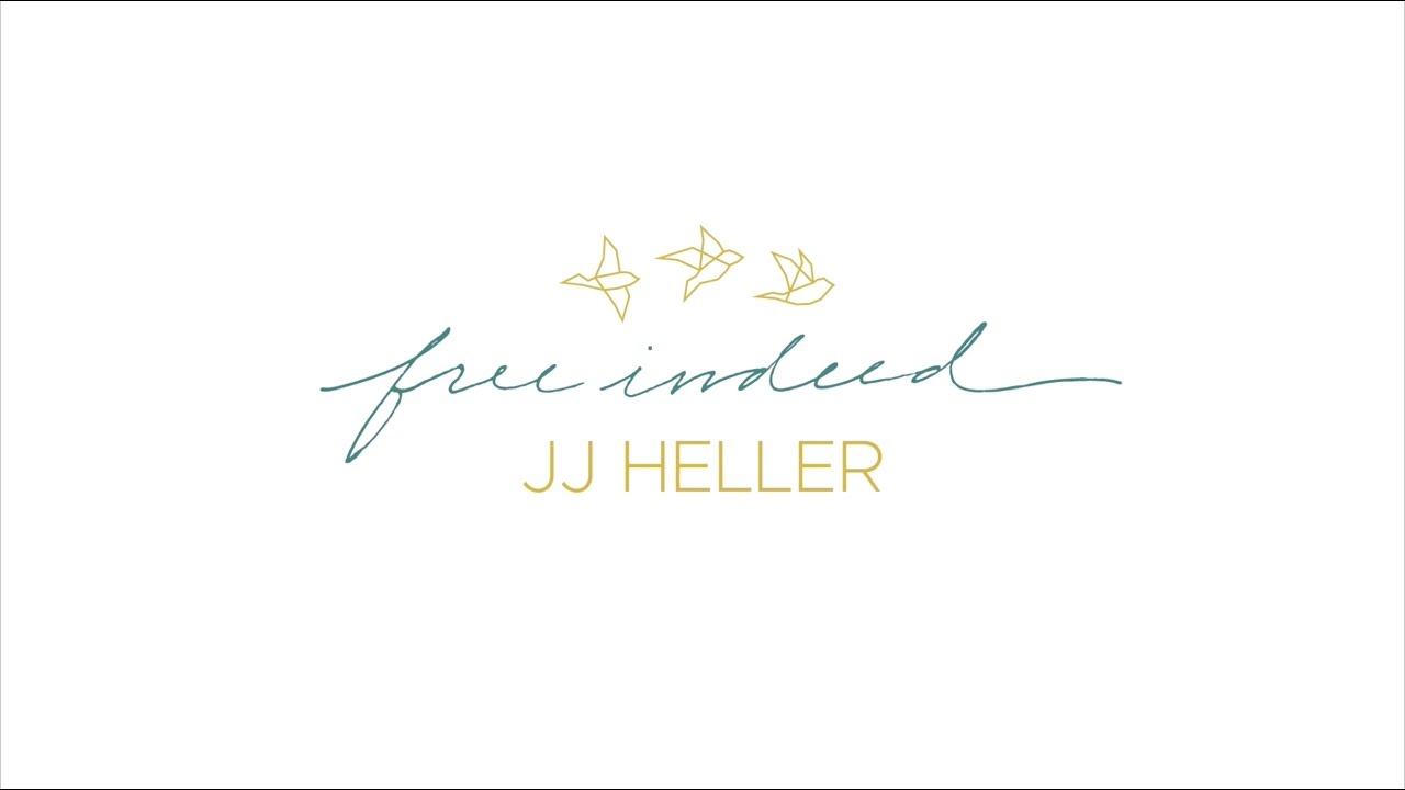 Free Indeed by JJ Heller