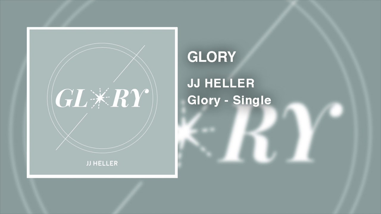 Glory by JJ Heller