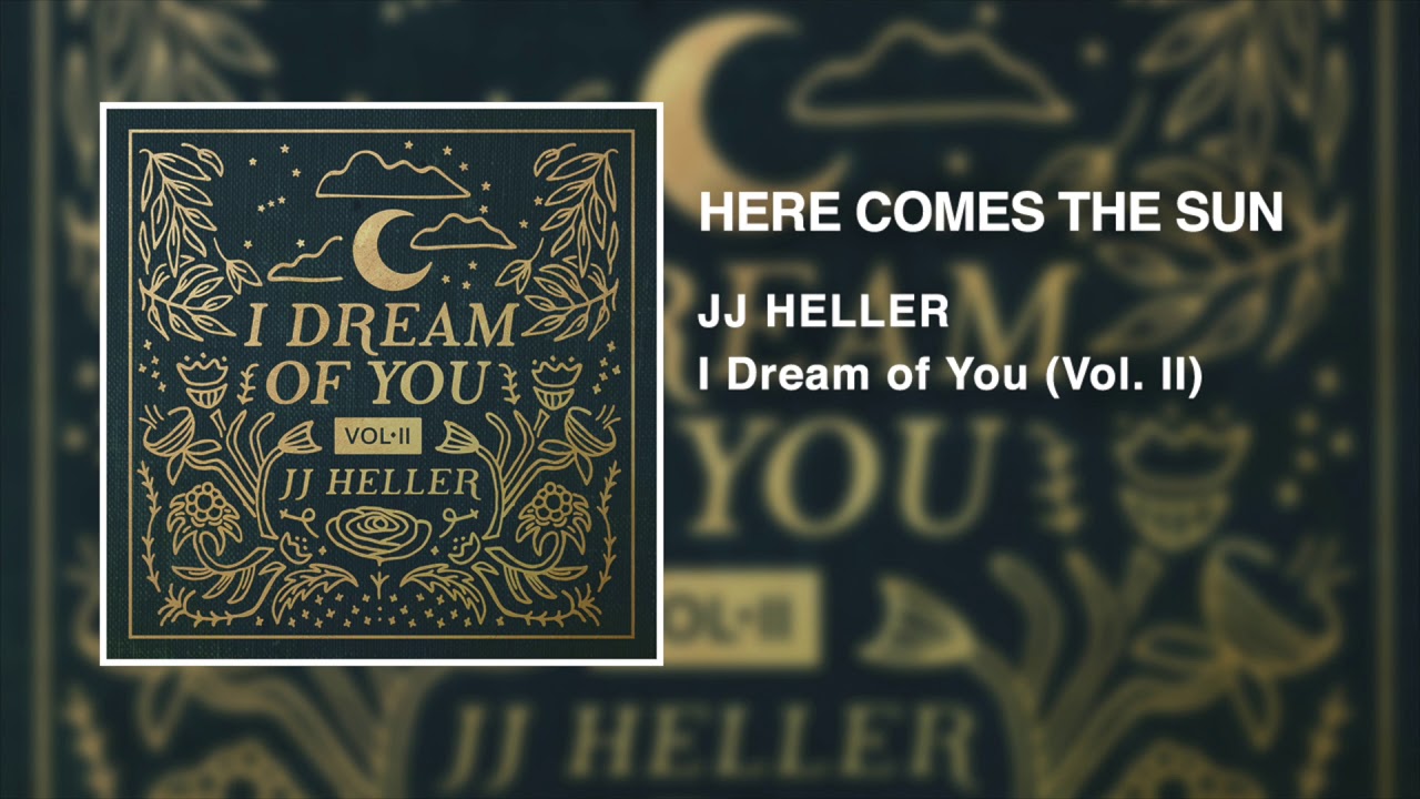 Here Comes The Sun by JJ Heller