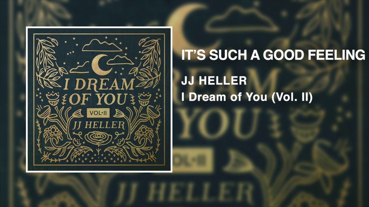 It's Such A Good Feeling by JJ Heller
