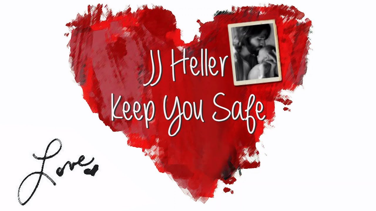 Keep You Safe by JJ Heller