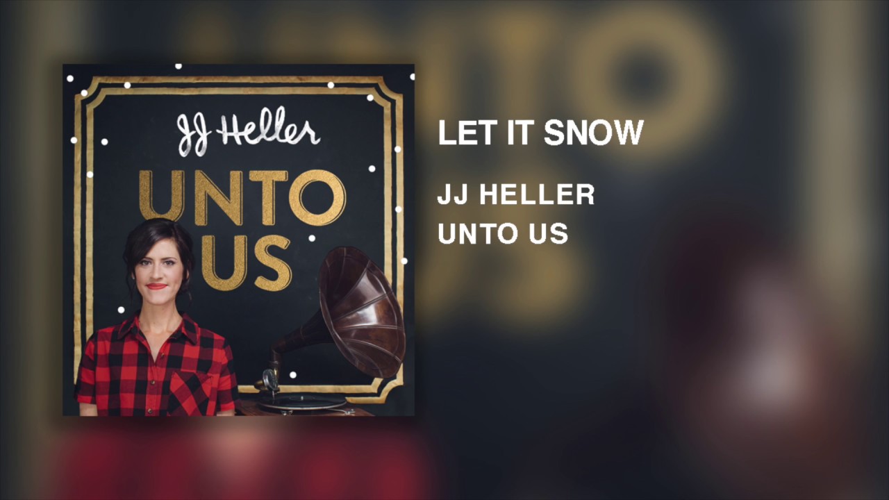 Let It Snow by JJ Heller