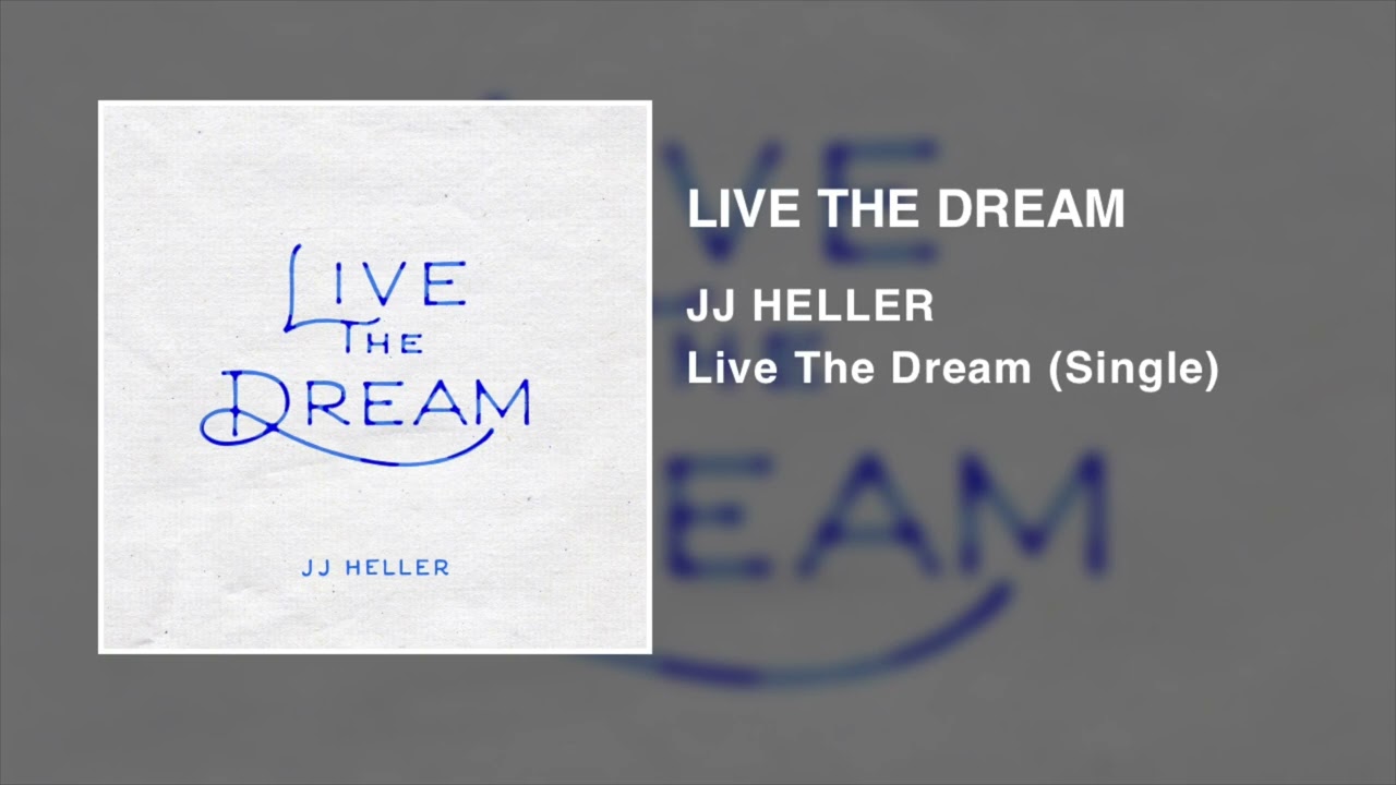 Live The Dream by JJ Heller