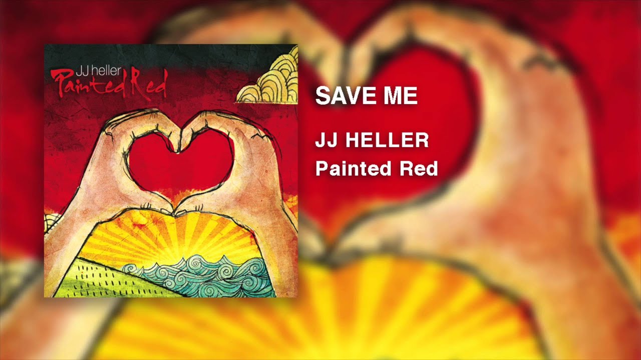 Save Me by JJ Heller