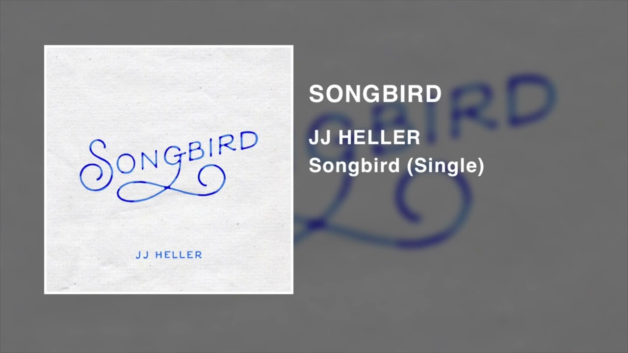 Songbird by JJ Heller
