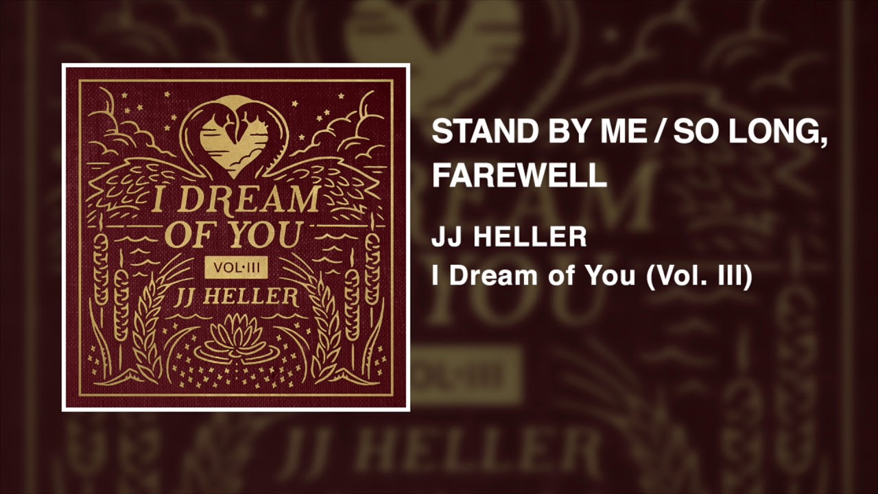 Stand By Me / So Long, Farewell by JJ Heller