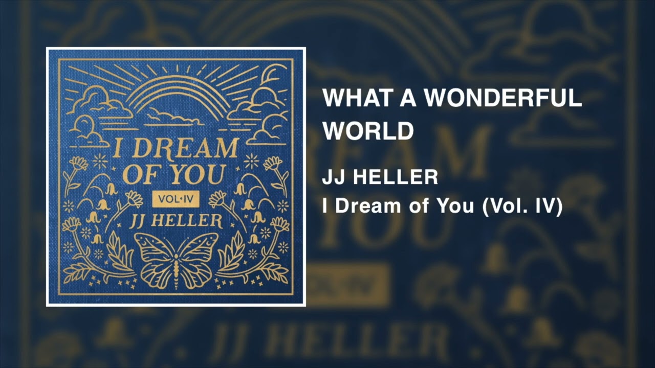 What A Wonderful World by JJ Heller