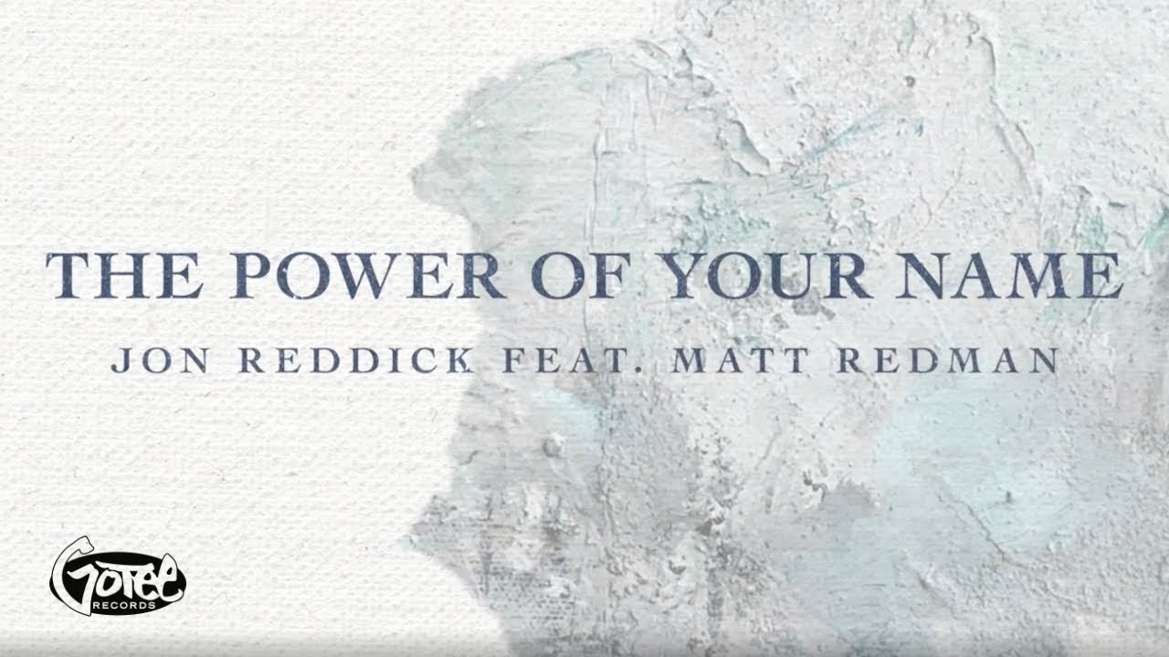 The Power Of Your Name by Jon Reddick