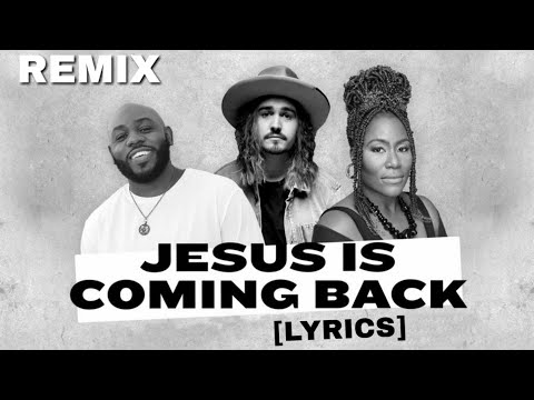 Jesus Is Coming Back (Remix) by Jordan Feliz