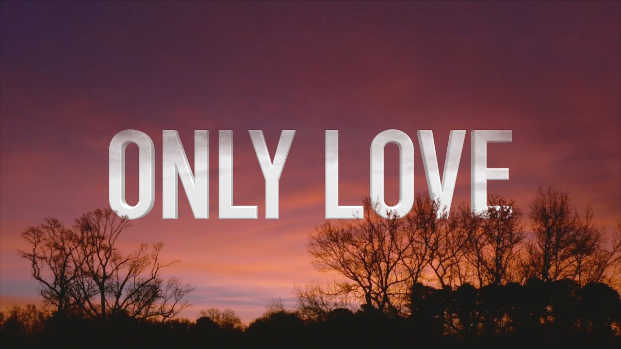 Only Love by Jordan Feliz