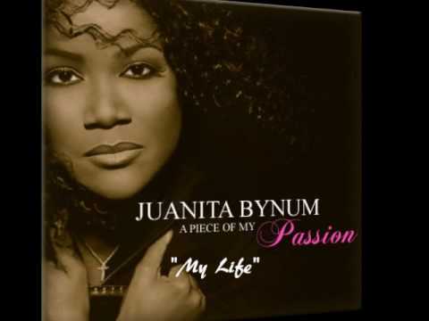 My Life by Juanita Bynum