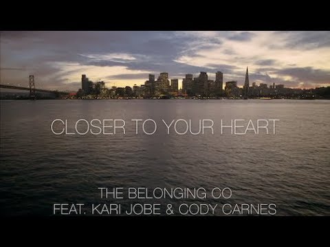 Closer To Your Heart by Kari Jobe