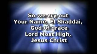 We Cry Out by Kari Jobe