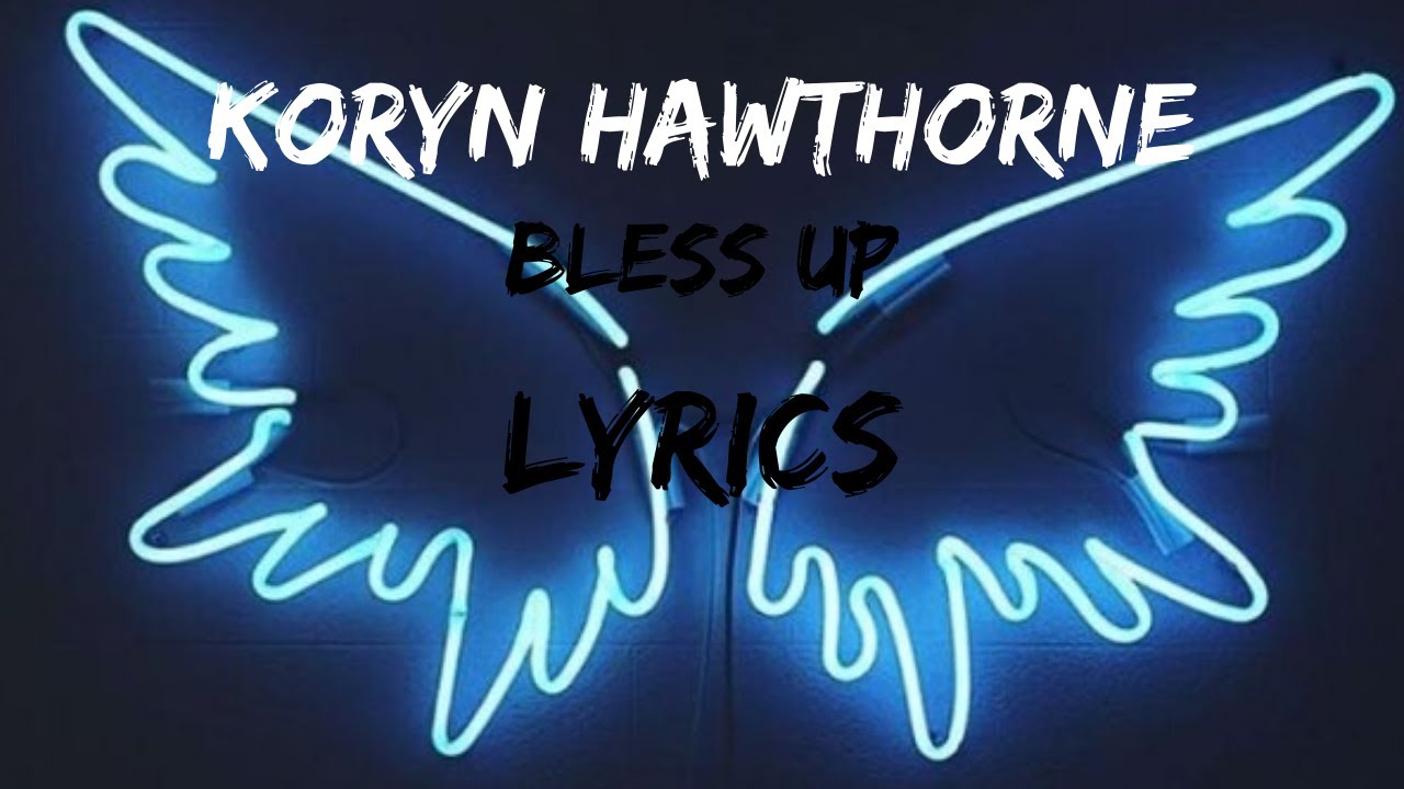 Bless Up by Koryn Hawthorne