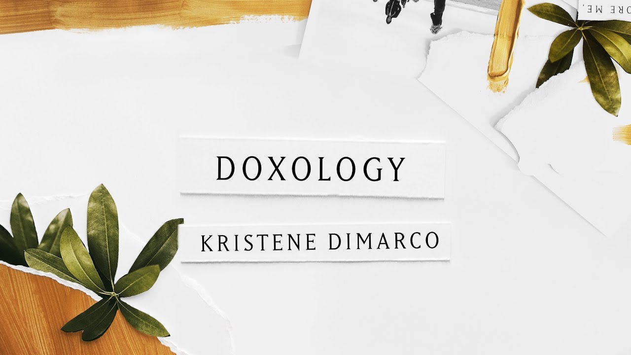 Doxology by Kristene DiMarco