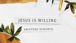 Jesus Is Willing