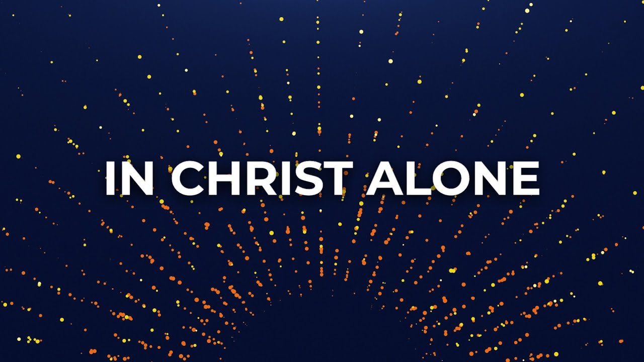 In Christ Alone by Kristian Stanfill