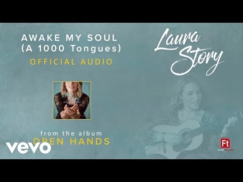 Awake My Soul (A 1000 Tongues) by Laura Story