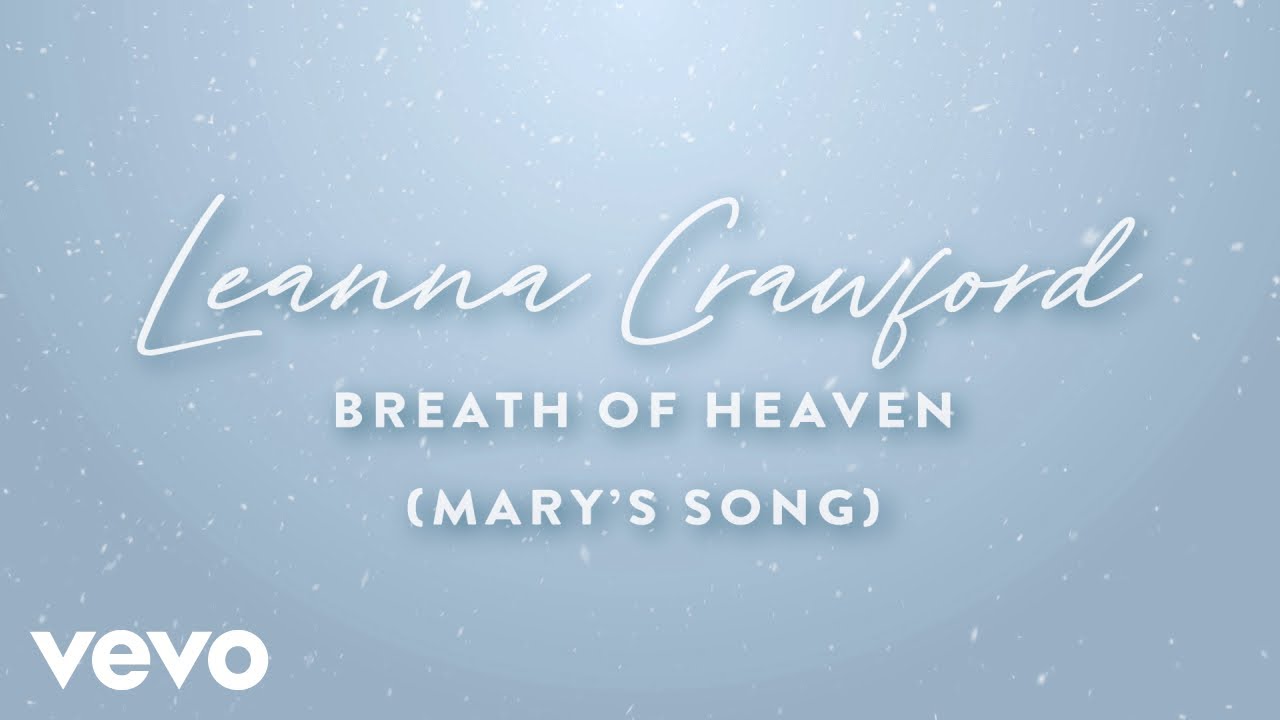 Breath Of Heaven (Mary's Song) by Leanna Crawford