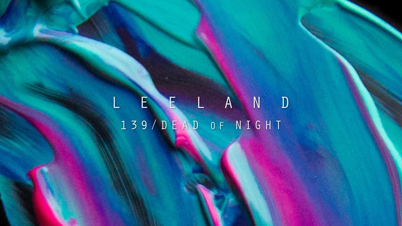 139 / Dead Of Night by Leeland