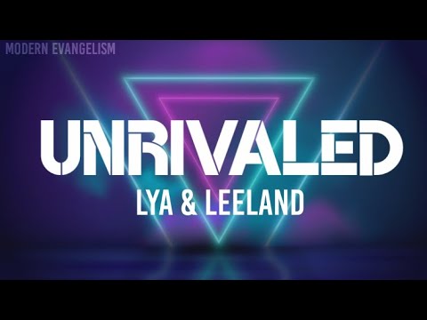 Unrivaled by Leeland