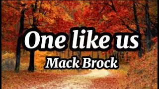 One Like Us by Mack Brock