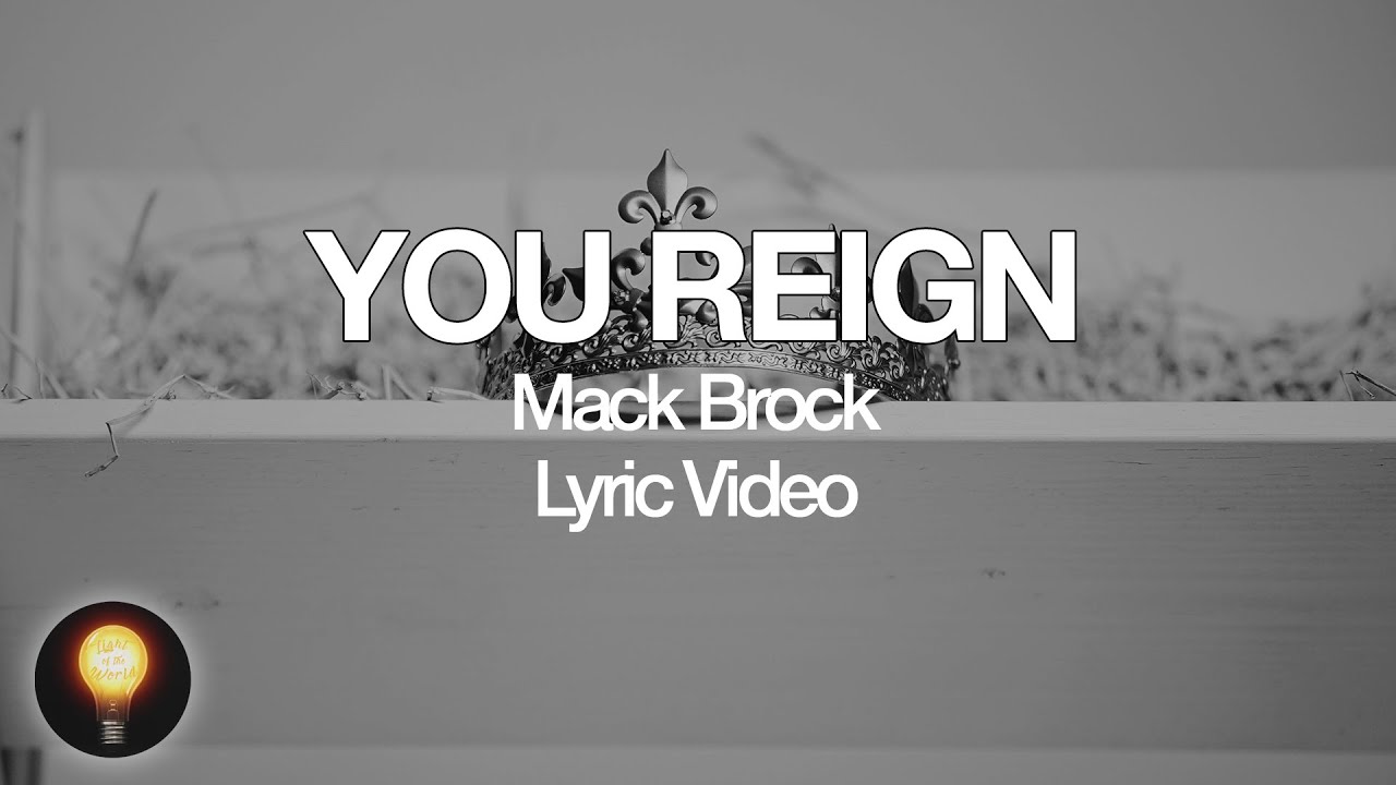 You Reign by Mack Brock