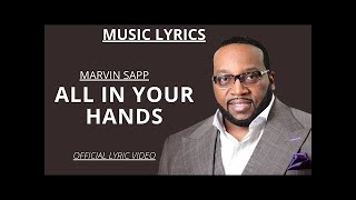 All In Your Hands by Marvin Sapp