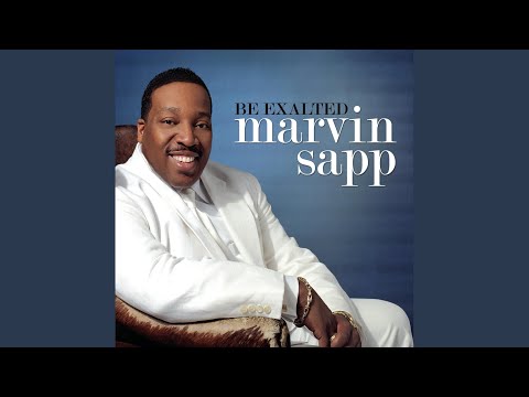 Be It Unto Me by Marvin Sapp