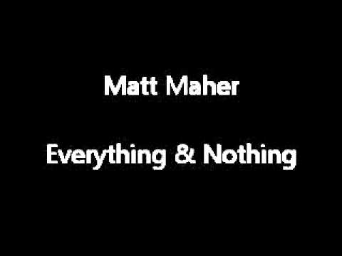 Everything And Nothing by Matt Maher