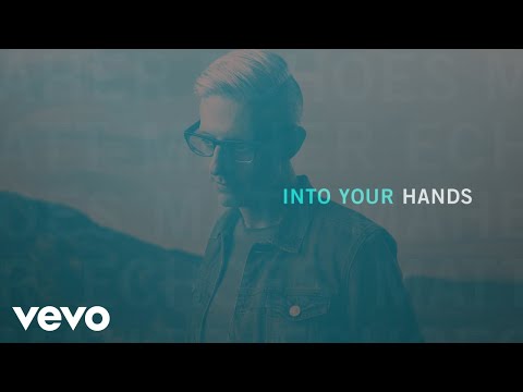 Into Your Hands by Matt Maher