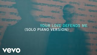 Your Love Defends Me (Solo Piano Version)