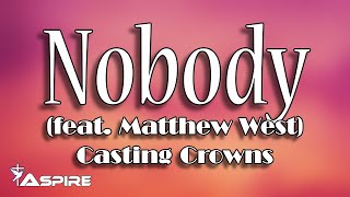 Nobody by Matthew West