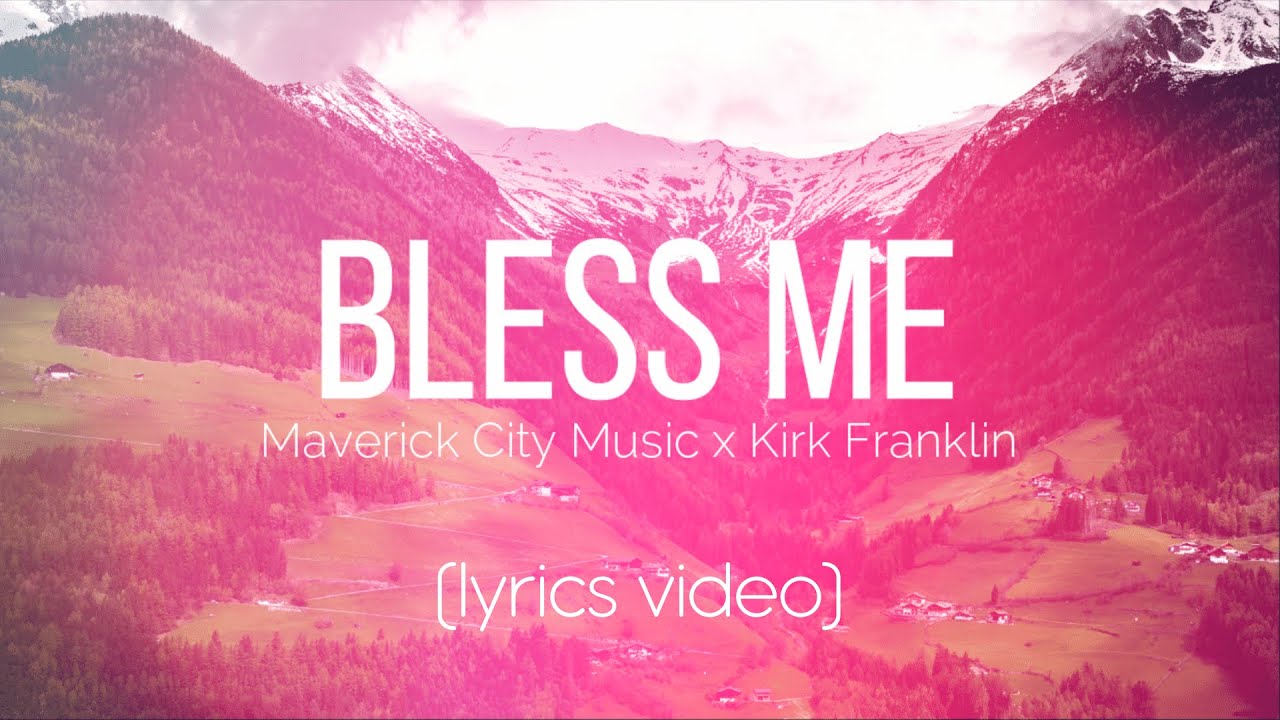 Bless Me by Maverick City Music